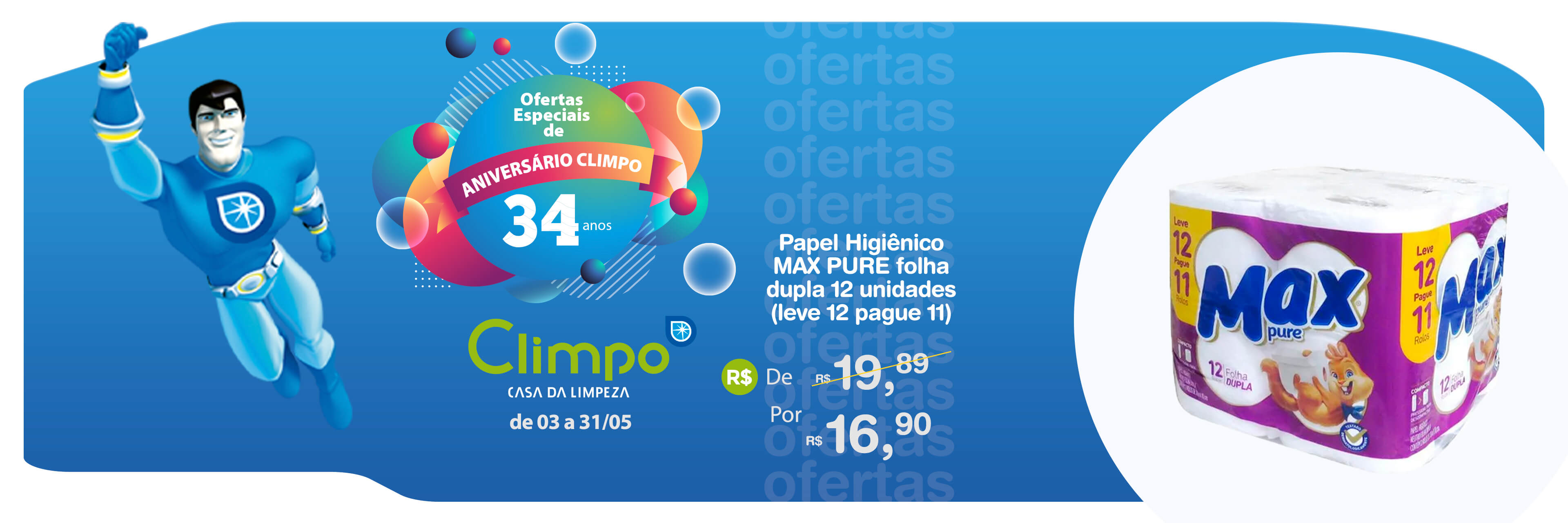 Banner Ofertas de Aniversário Climpo Papel higiênico max pure 01