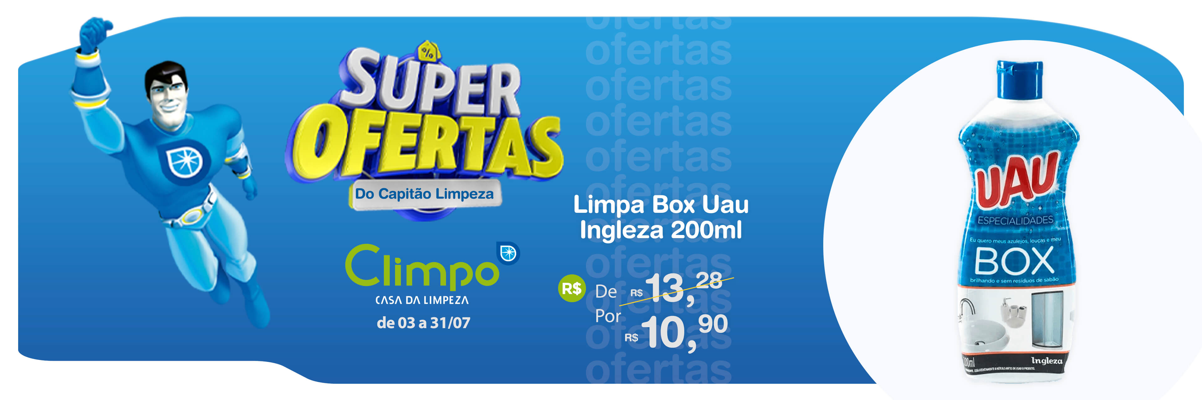 Banner Super Ofertas do Capitão Limpeza Limpa box uau 08