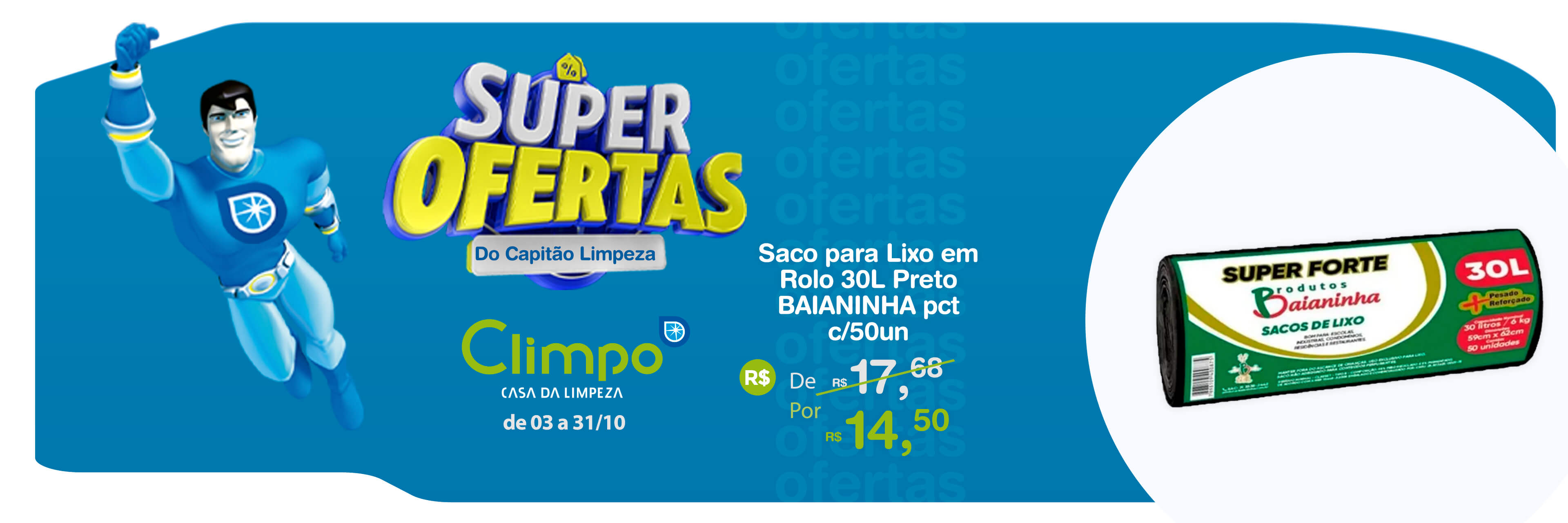 Super Ofertas 02: Saco p/lixo em rolo 30L