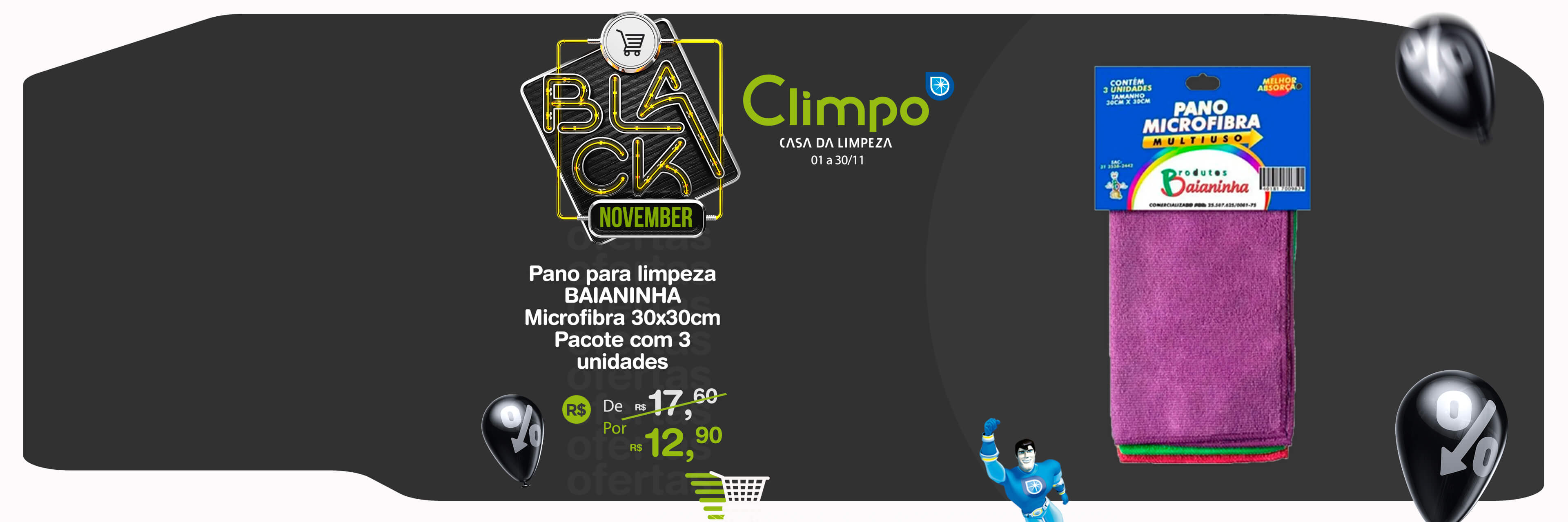 Black November Oferta 05-  Pano p/ limpeza Baianinha