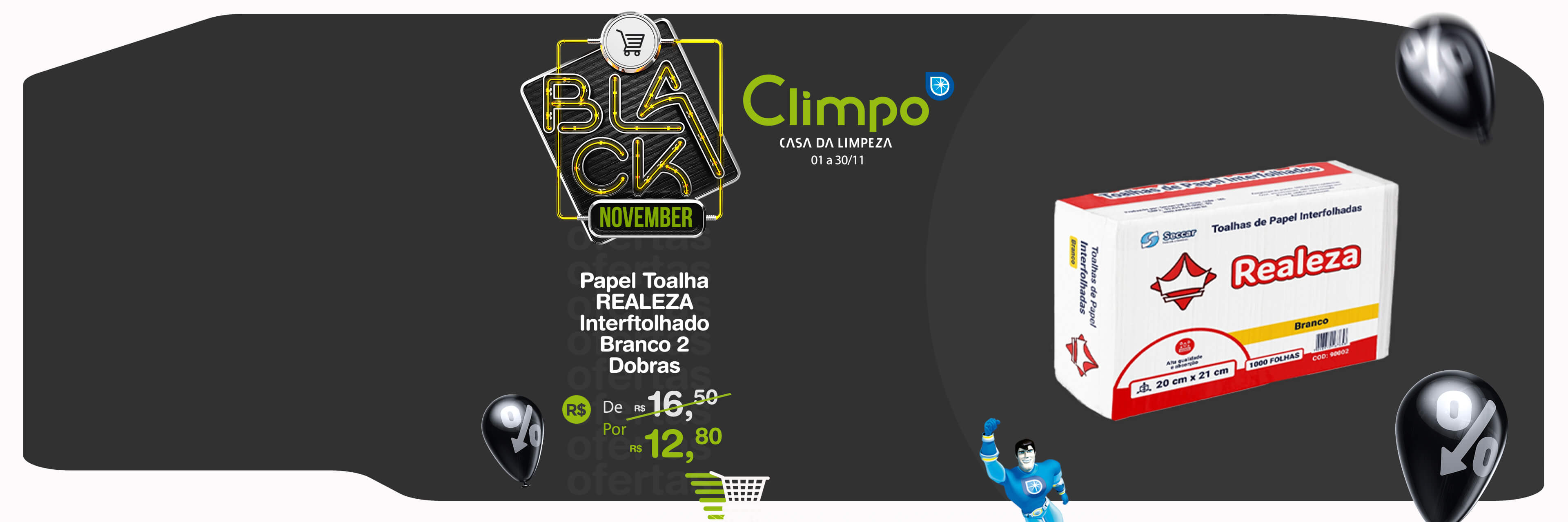 Black November Oferta 13-  Papel Toalha Realeza