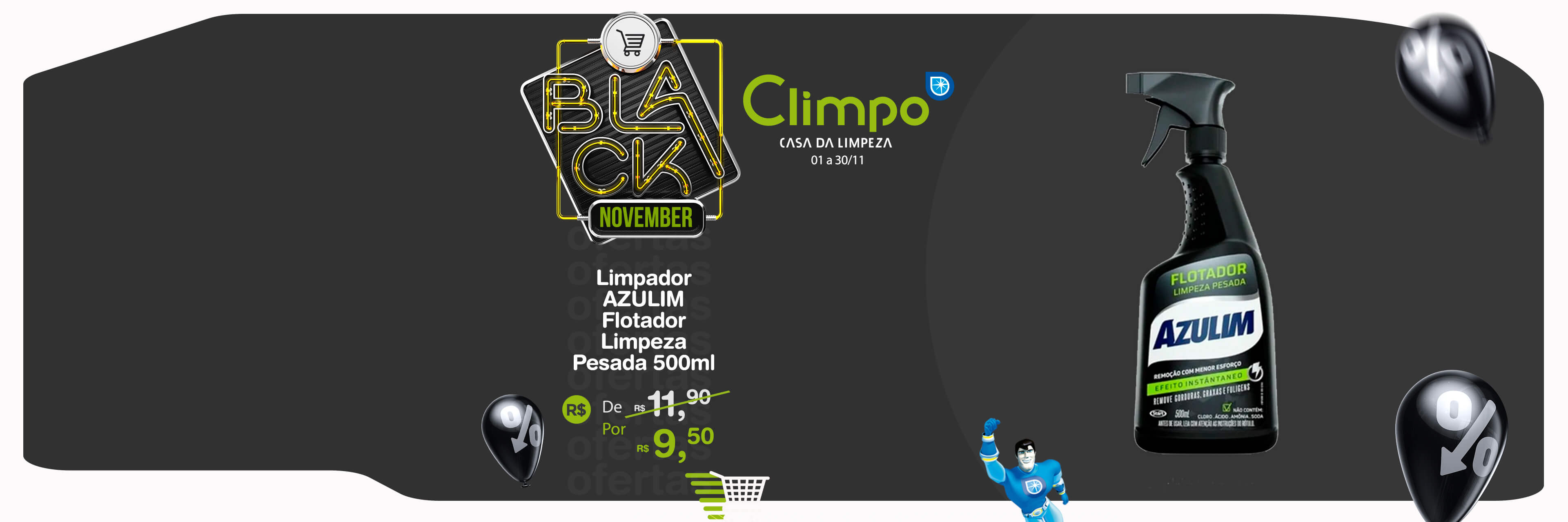 Black November Oferta 17-  Limpador Azulim