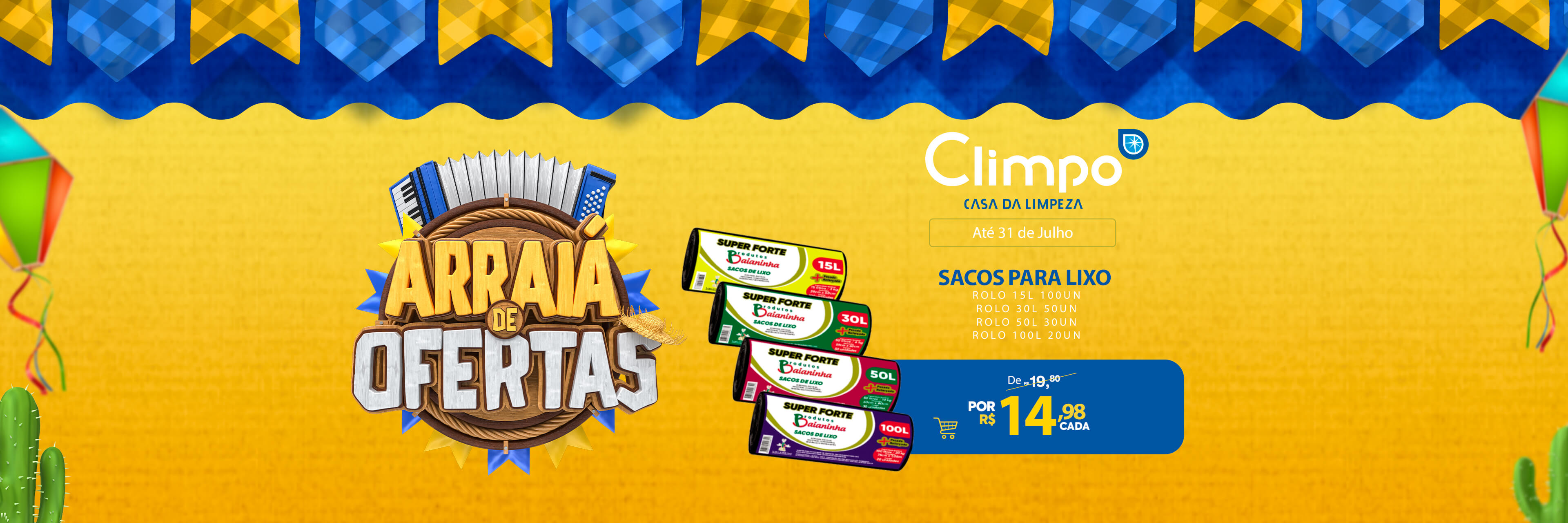 Arraiá de Ofertas 04-  Sacos para lixo
