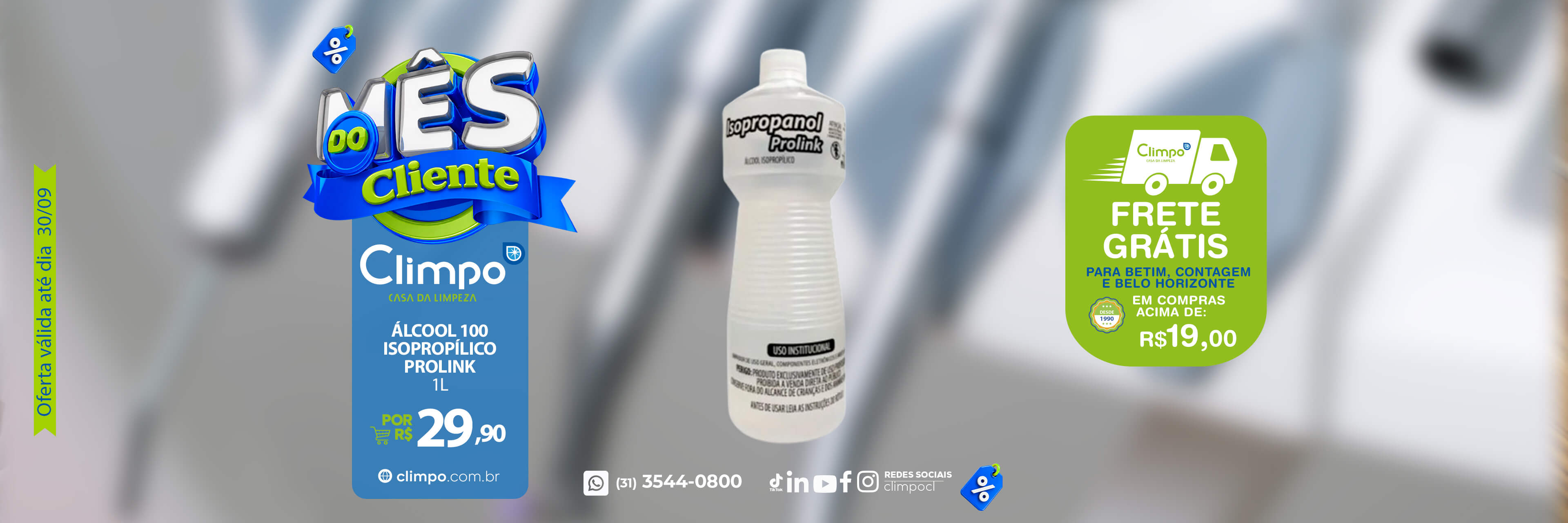 Ofertas Mês do cliente - 07: Álcool 100